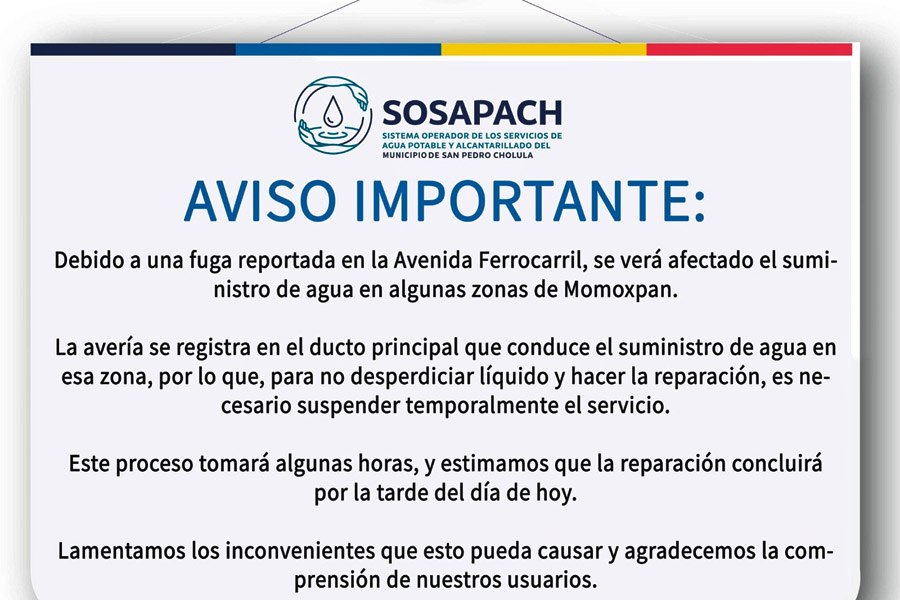 Fuga de agua afectará servicio en Momoxpan: SOSAPACH